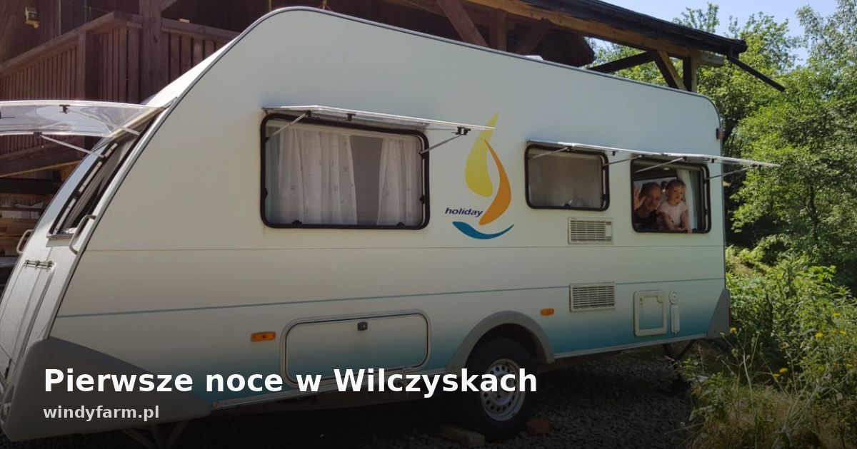 Pierwsze noce w Wilczyskach