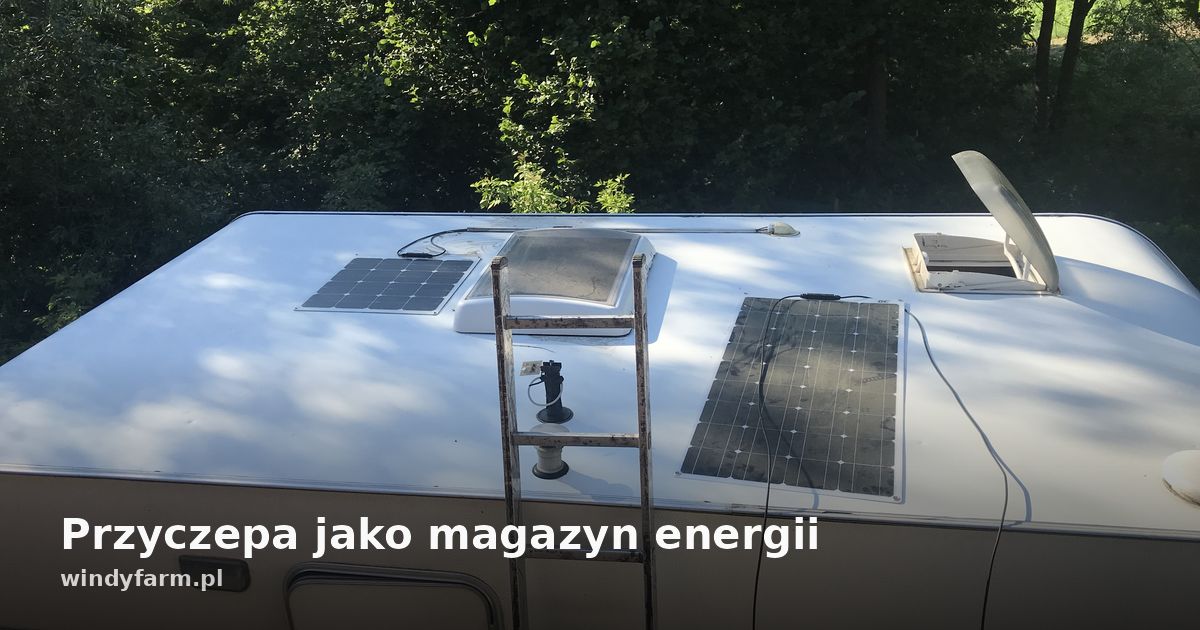 Przyczepa jako magazyn energii